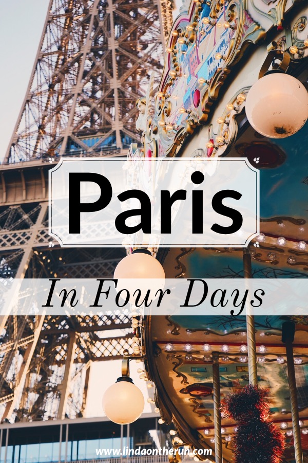The Ultimate 4 Days In Paris Itinerary Linda On The Run
