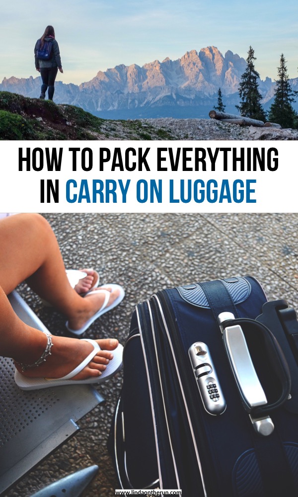 How To Pack Light On Your Next Trip Using Only A CarryOn Linda On