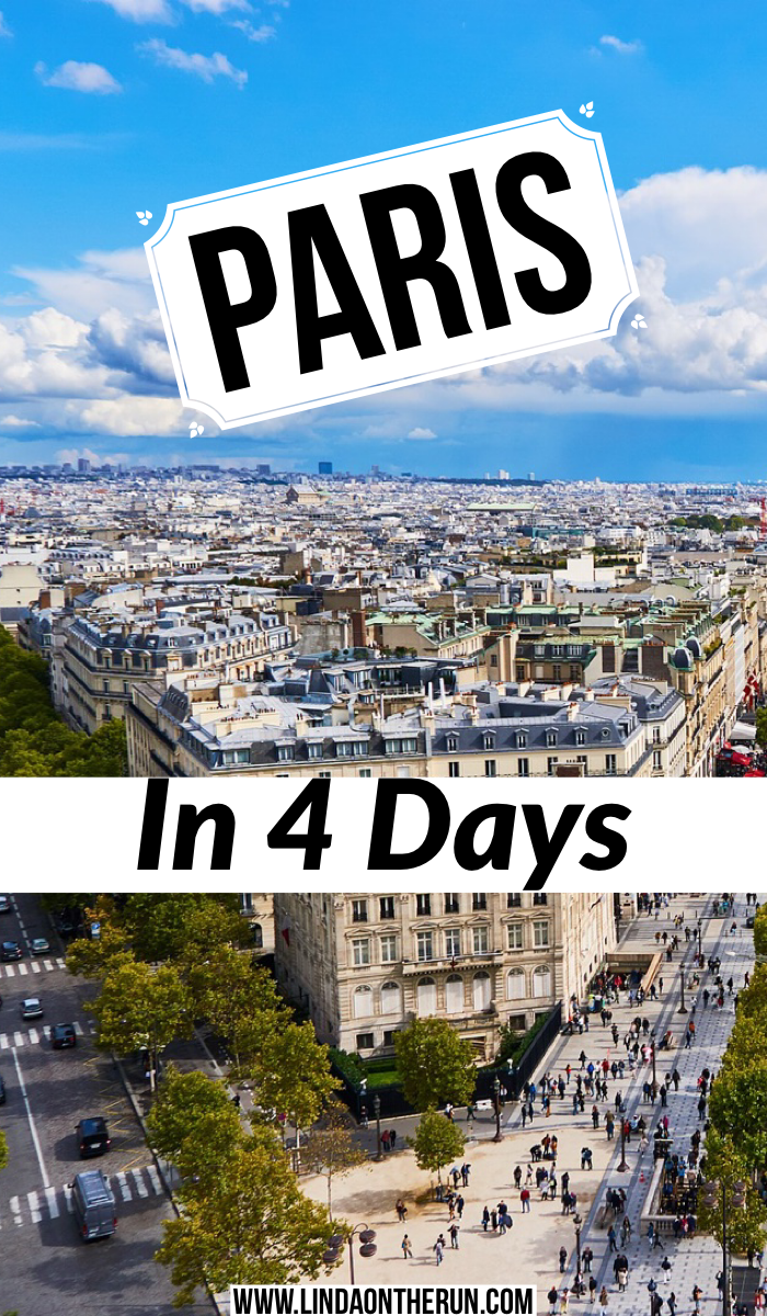 The Ultimate 4 Days In Paris Itinerary - Linda On The Run