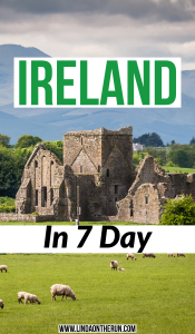 The Ultimate 7 Day Ireland Itinerary - Linda On The Run