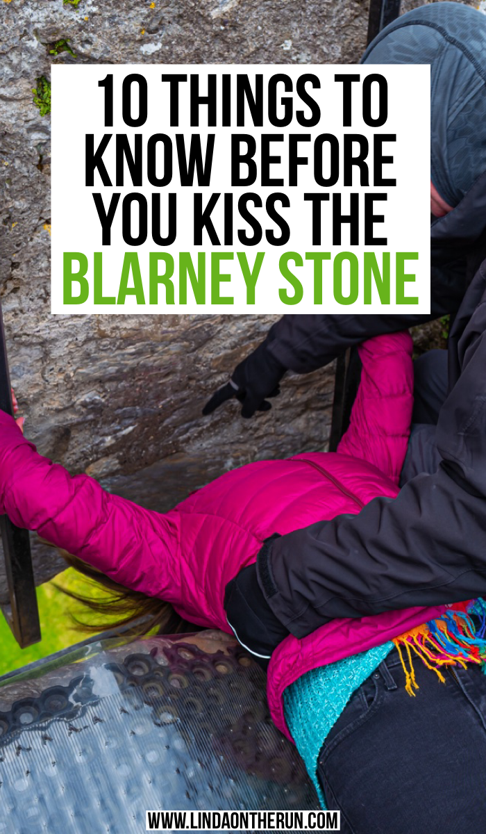 10 Things To Know Before You Kiss The Blarney Stone