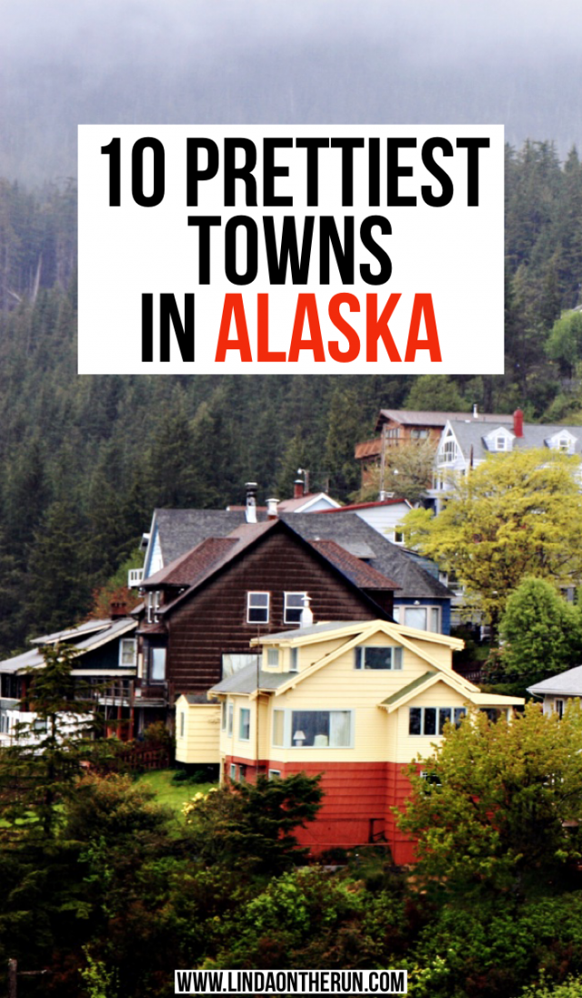 13 Most Picturesque Towns In Alaska You Must Visit Linda On The Run 7820