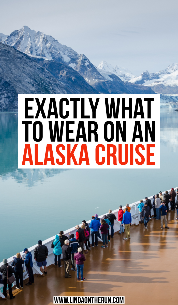Exactly what to wear on an Alaska Cruise