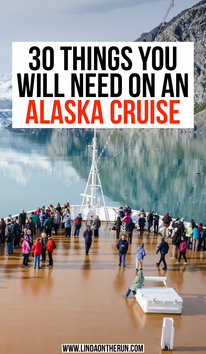 30 Things you Will Need On Your Alaska Cruise