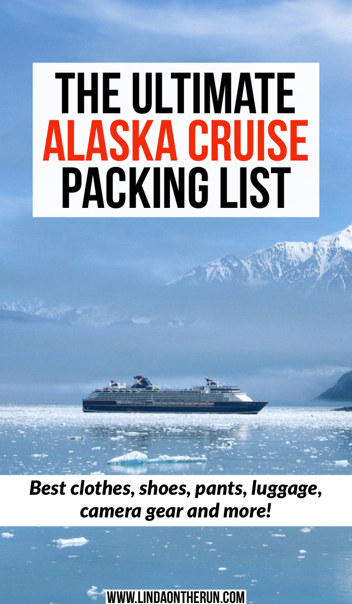 the perfect alaska cruise packing list for any time of year linda on
