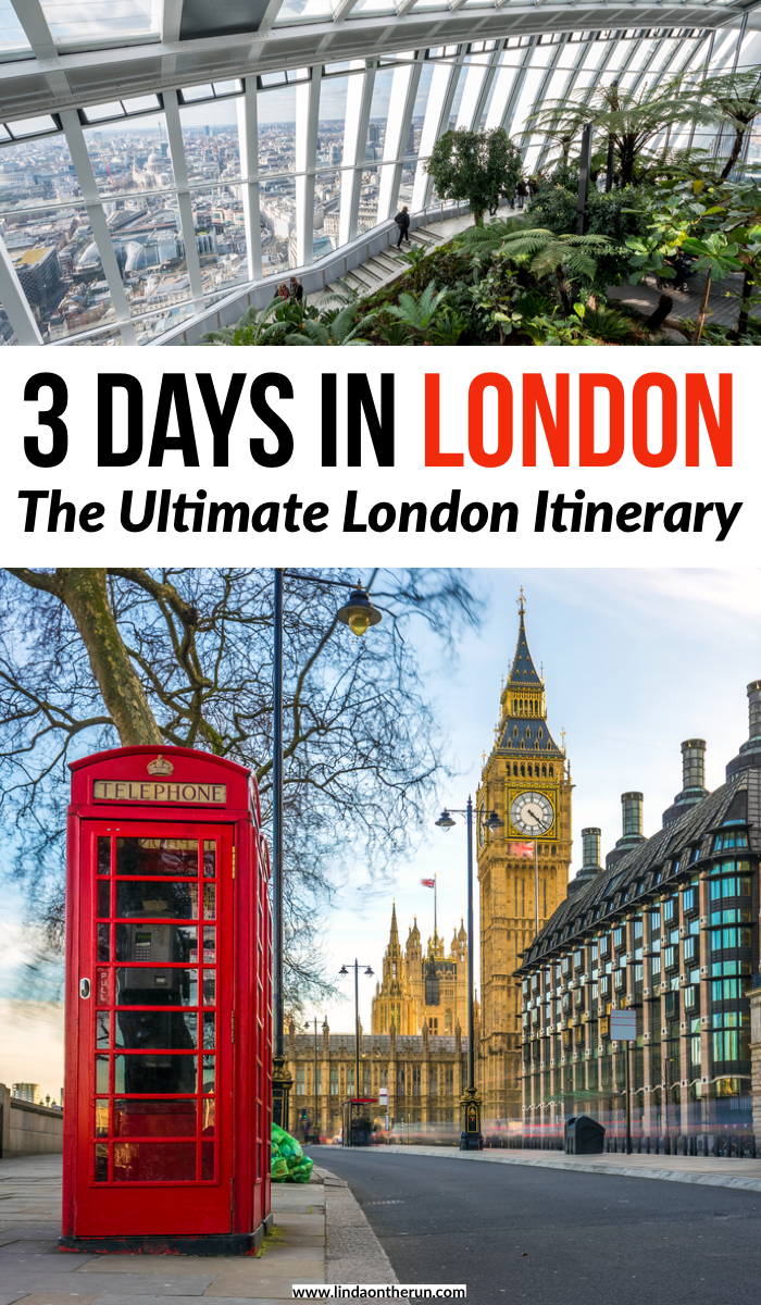 3 days in London: The ultimate london itinerary 