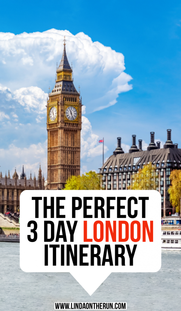 The Ultimate 3 Days In London Itinerary - Linda On The Run